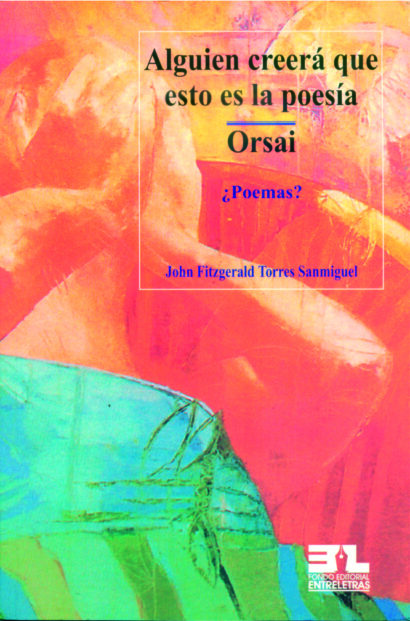 Alguien creerá que esto es poesía-Orsai