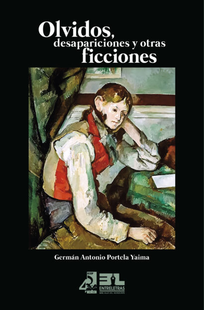 Olvidos, desapariciones y otras ficciones
